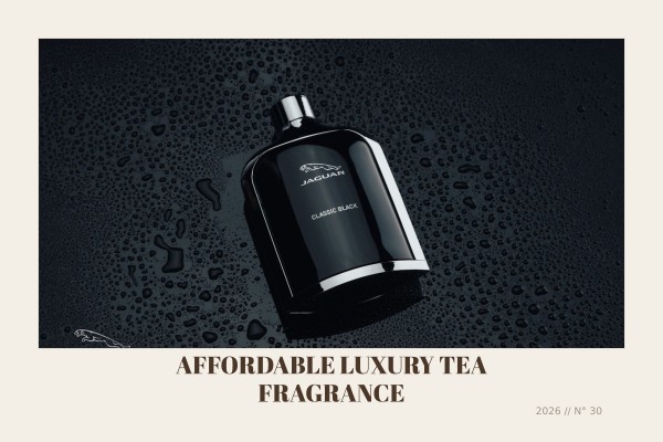 affordable luxury tea fragrance