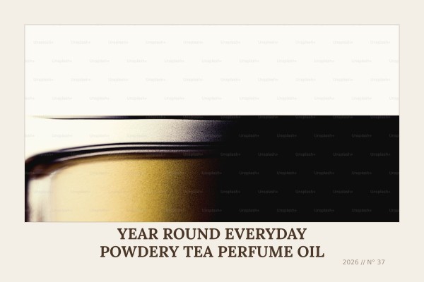 year-round everyday powdery tea perfume oil